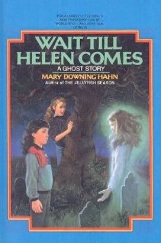 Cover of Wait Till Helen Comes