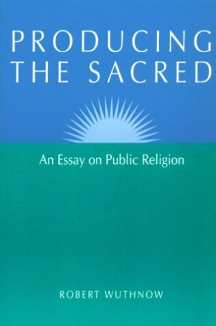 Cover of Producing the Sacred