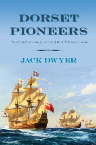 Cover of Dorset Pioneers