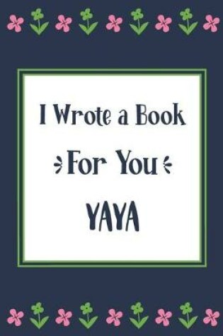 Cover of I Wrote a Book For You Yaya