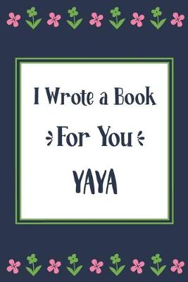 Book cover for I Wrote a Book For You Yaya