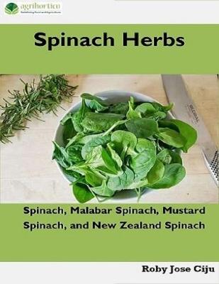 Book cover for Spinach Herbs: Spinach, Malabar Spinach, Mustard Spinach and New Zealand Spinach