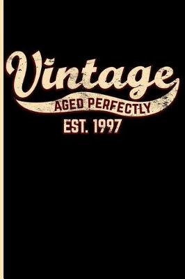 Book cover for Vintage Aged Perfectly Est. 1997