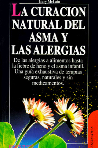 Cover of La Curacion Natural del Asma y Las Alergias