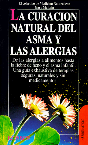 Book cover for La Curacion Natural del Asma y Las Alergias