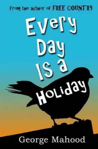 Cover of Every Day Is a Holiday