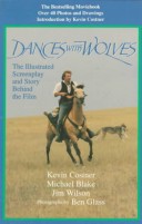 Book cover for Dances with Wolves: the Illustrated Screenplay and Story behind the Film