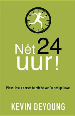 Book cover for Net 24 Uur! (Eboek)