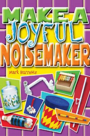 Cover of Make a Joyful Noisemaker