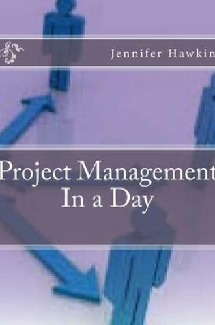 Cover of Project Management in a Day