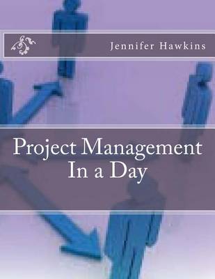Book cover for Project Management in a Day