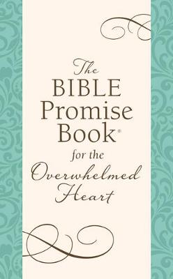 Book cover for The Bible Promise Book for the Overwhelmed Heart