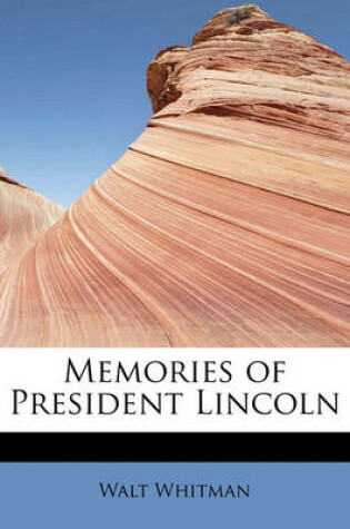 Cover of Memories of President Lincoln