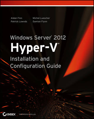 Book cover for Windows Server 2012 Hyper-V Installation and Configuration Guide