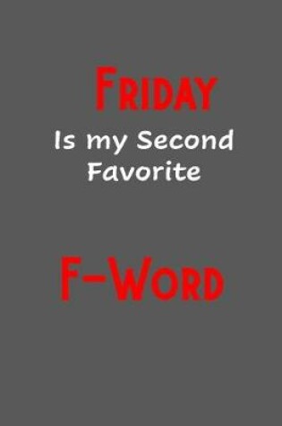 Cover of Friday is my second favorite F-Word