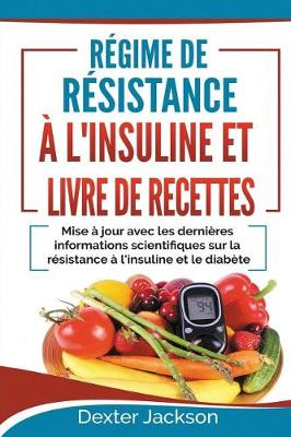 Book cover for Regime de Resistance A L'Insuline Et Livre de Recettes