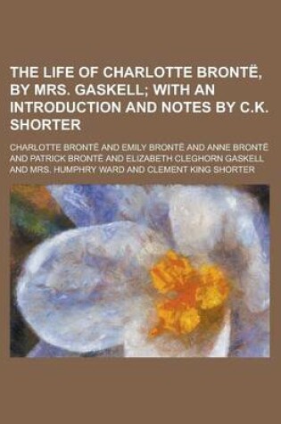 Cover of The Life of Charlotte Bronte, by Mrs. Gaskell