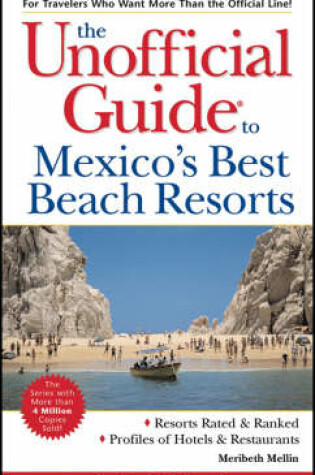 Cover of Unofficial Guide to Mexico's Best Beach Resorts