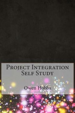 Cover of Project Integration Self Study