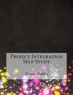 Book cover for Project Integration Self Study