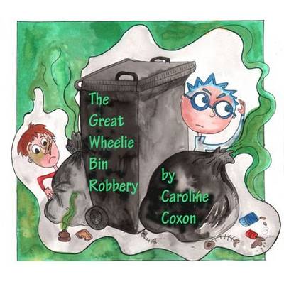 Book cover for The Great Wheelie Bin Robbery