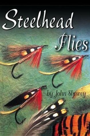 Cover of Steelhead Flies