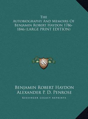 Book cover for The Autobiography and Memoirs of Benjamin Robert Haydon 1786-1846