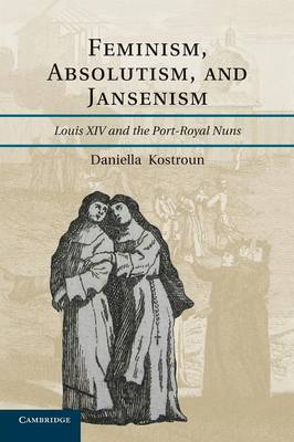 Book cover for Feminism, Absolutism, and Jansenism