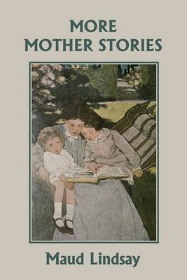Book cover for More Mother Stories (Yesterday's Classics)