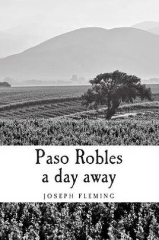Cover of Paso Robles a day away