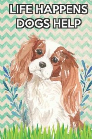 Cover of Life Happens Dogs Help 2020 Weekly Planner with Bible Verses