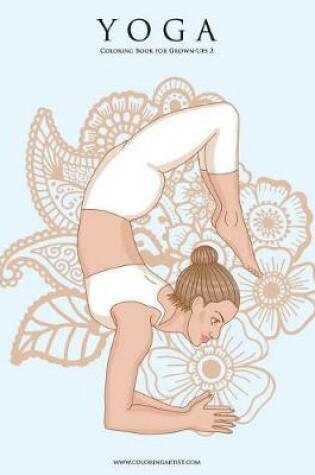 Cover of Yoga Coloring Book for Grown-Ups 2