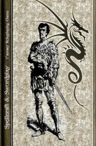 Cover of Spellcraft & Swordplay : Fantasy Roleplaying Game