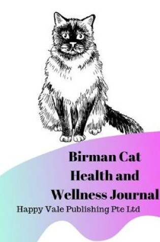 Cover of Birman Cat Health and Wellness Journal