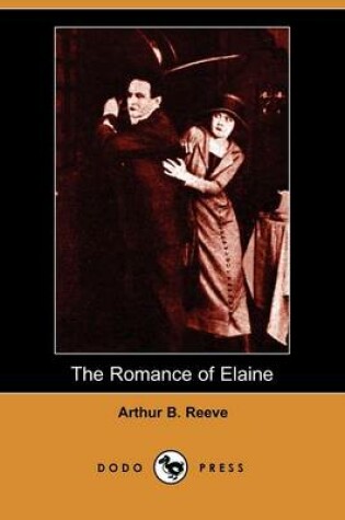 Cover of The Romance of Elaine (Dodo Press)