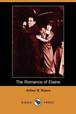 Book cover for The Romance of Elaine (Dodo Press)