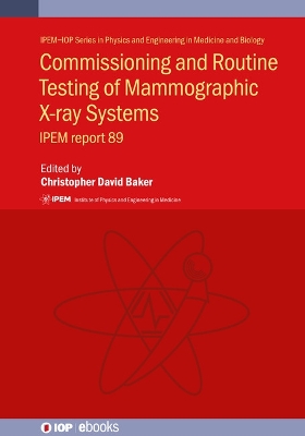 Book cover for Commissioning and Routine Testing of Mammographic X-ray Systems