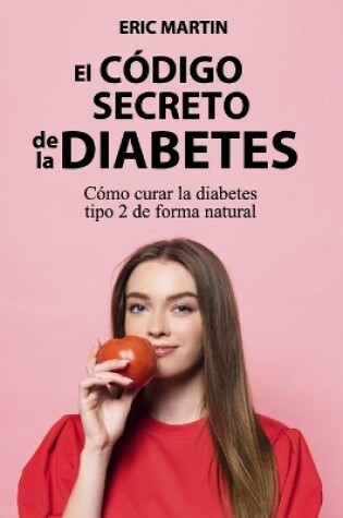 Cover of El Código Secreto de la Diabetes