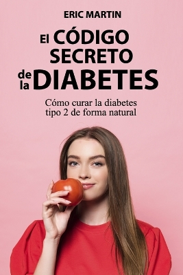 Book cover for El Código Secreto de la Diabetes