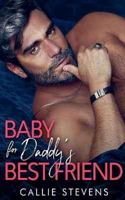 Book cover for Baby For Daddy's Best Friend