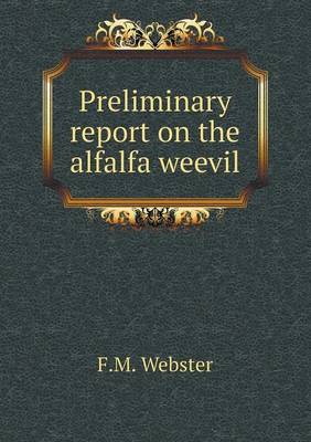 Book cover for Preliminary report on the alfalfa weevil