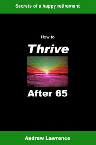 Cover of How To Thrive After 65