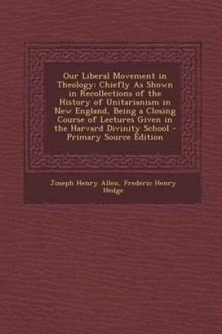 Cover of Our Liberal Movement in Theology