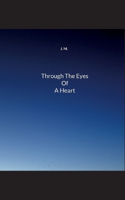 Book cover for Through The Eyes Of A Heart