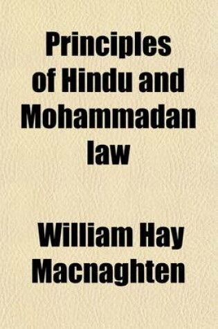 Cover of Principles of Hindu and Mohammadan Law