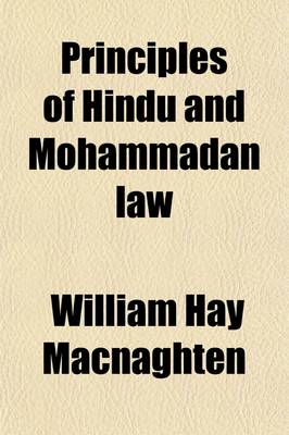 Book cover for Principles of Hindu and Mohammadan Law