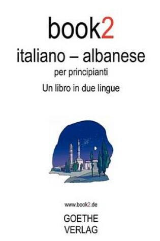 Cover of Book2 Italiano - Albanese Per Principianti