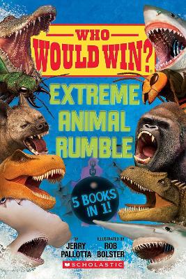 Book cover for Who Would Win?: Extreme Animal Rumble