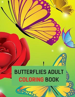 Book cover for Butterflies Adult Coloring Book