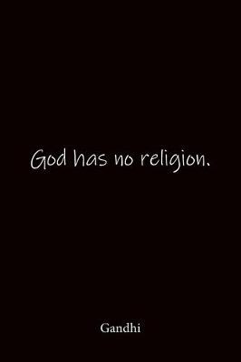 Book cover for God has no religion. Gandhi